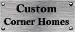 Custom Corner Homes