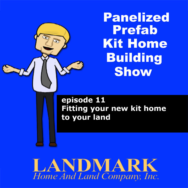 Fitting your new kit home to your land