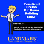 Before You Build: Smart Questions to Ask Before Becoming a Homeowner