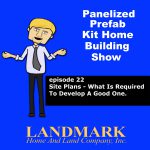 Develop A Good Site Plan For Your Panelized Home