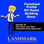 How New Panelized Homes Stand Up