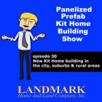 New Kit Home building in the city, suburbs & rural areas